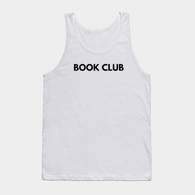 BOOK CLUB Tank Top by everywordapparel